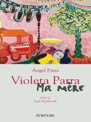 cover image of Violeta Parra--Ma mère